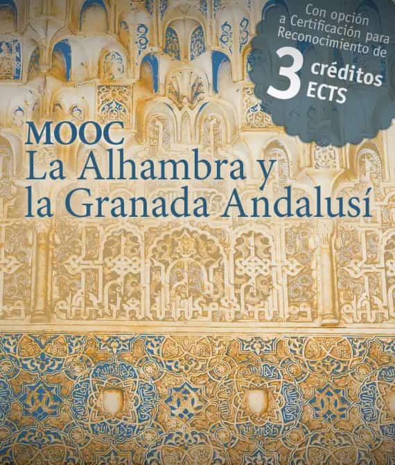 Mooc La Alhambra Y La Granada Andalusí 4ª Edición Canal Ugr 2662